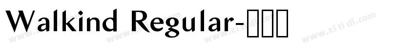 Walkind Regular字体转换 Walkind Regular字体转换